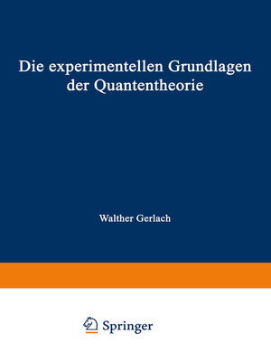 cover image of Die experimentellen Grundlagen der Quantentheorie